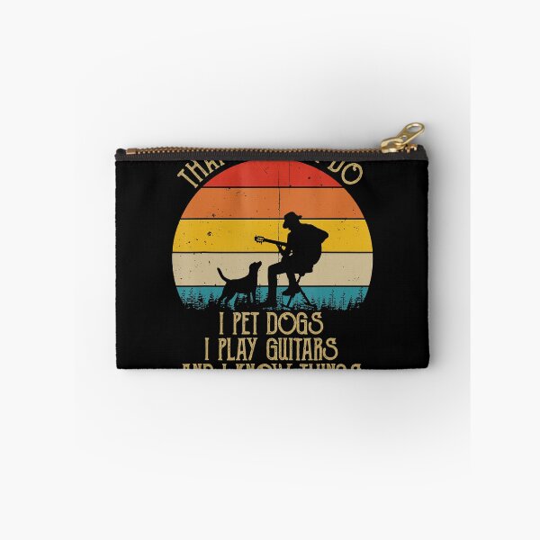 Item preview, That's What I Do I pet Dogs I Play Guitars And I know Things designed and sold by MichaelAgree.