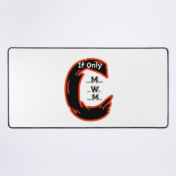 Item preview, If Only Closed Minds Came With Closed Mouths designed and sold by SPYG.