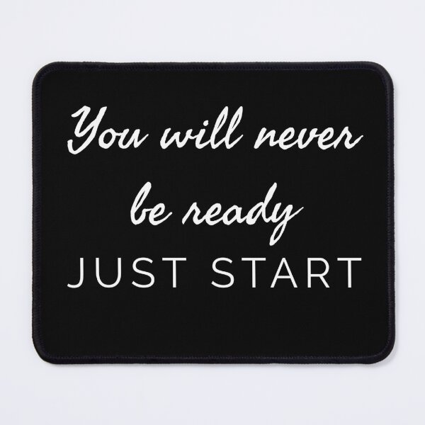 Item preview, You will never be ready just start designed and sold by teddiedesignsz.