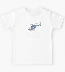 Pilots fly helicopters Kids Tee