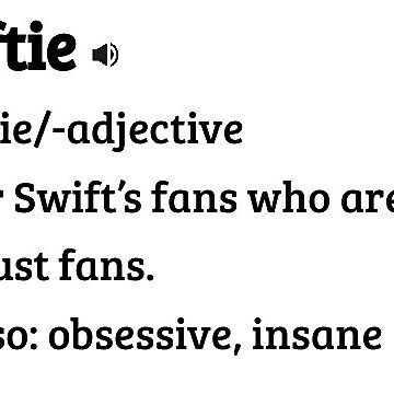 swiftie definition Sticker for Sale by iswiftyouwould