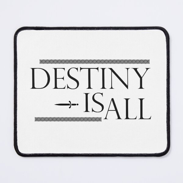 Item preview, Destiny Is All - The Last Kingdom designed and sold by Sadaf Dalir.