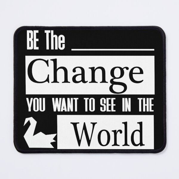 Item preview, Be the Change you want to see In The World - Prison Break designed and sold by Sadaf Dalir.