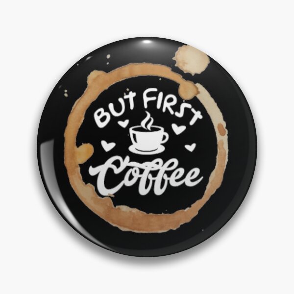 Item preview, But first coffee designed and sold by LiveToLearn.