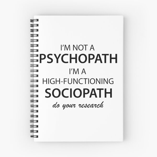 Item preview, I'm not a Psychopath, I'm a High-functioning Sociopath designed and sold by kcgfx.