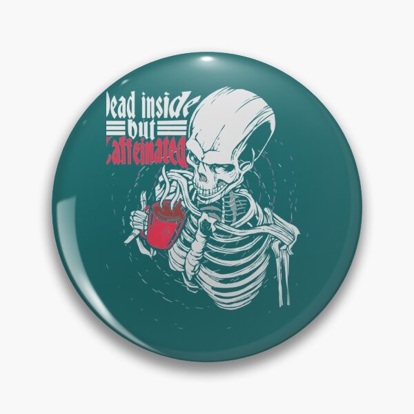 Item preview, Dead Inside but Caffeinated designed and sold by NgocHoa.