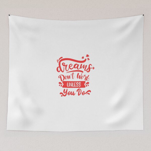 Item preview, Dreams Don't Work Unless You Do Motivational Quote designed and sold by Open Canvas.