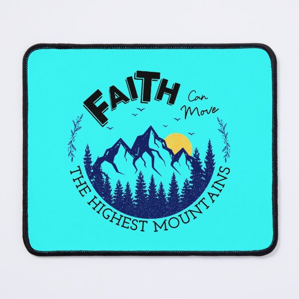 Item preview, Faith Can Move The Highest Mountains designed and sold by JacquelineLim.