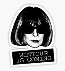 Wintour Is Coming Sticker