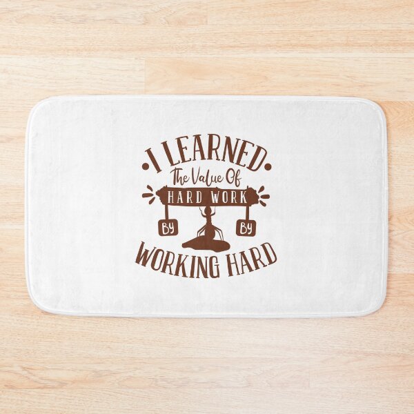 Item preview, I Learned The Value Of Hard Work By Working Hard Motivational Quote designed and sold by Open Canvas.