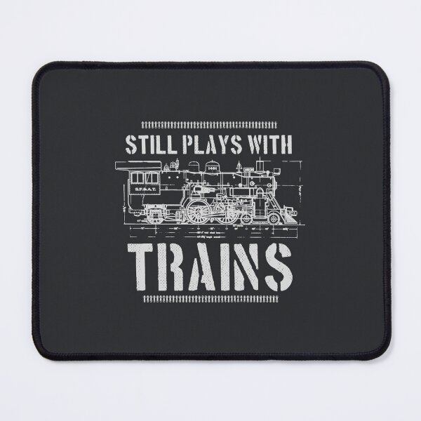 Item preview, Still Plays With Trains Model Railroad Locomotive designed and sold by NgocHoa.