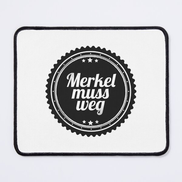 Item preview, Merkel has to go   designed and sold by Chattanoogaz.