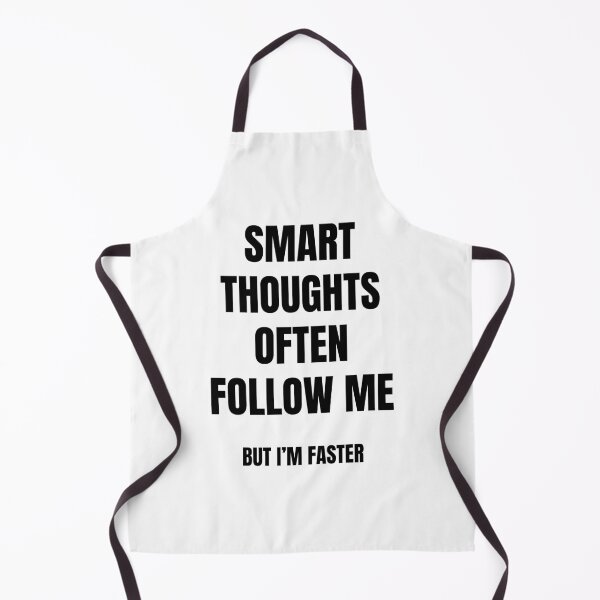 Item preview, Smart Thoughts Often Follow Me But I'm Faster designed and sold by MaxrepublicArt.