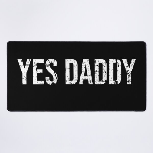 Item preview, yes Daddy bdsm, ddlg little space designed and sold by flowerblossoms.