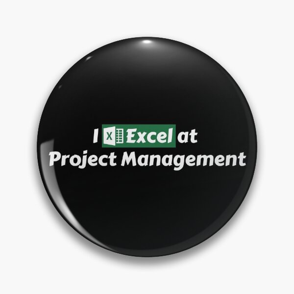 Item preview, I Excel At Project Management. Hilarious Project Manager Pun Related To Spreadsheets And Microsoft Excel Software. Project Managers' Essential Design - Funny designed and sold by Programmer's  Life and Humor.
