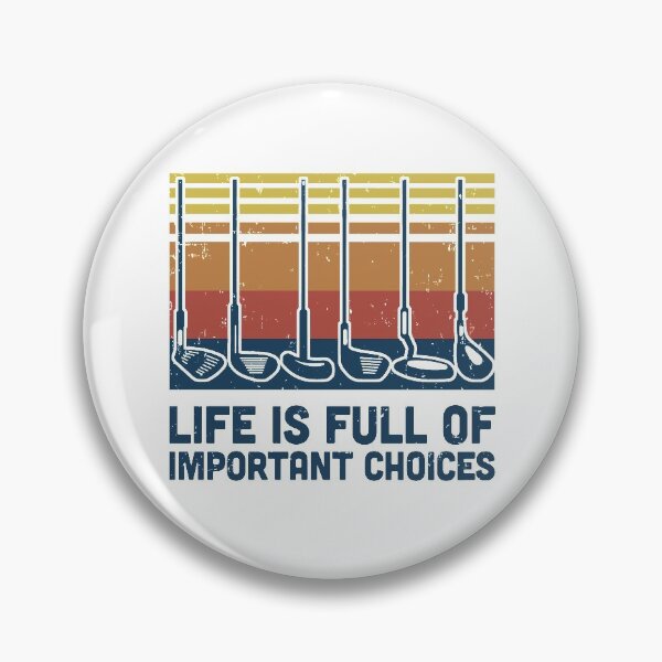 Item preview, Life Is Full Of Important Choices Funny Golf Player designed and sold by cadieuxart.