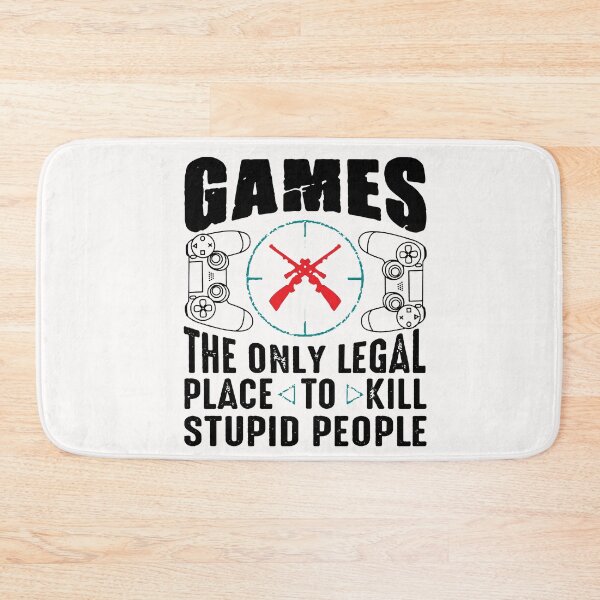 Item preview, Gamer Slogan Quote - Games the Only Legal Place To Kill Stupid People with Crosshairs & Gamepads Controllers Black designed and sold by WearWolfDesigns.
