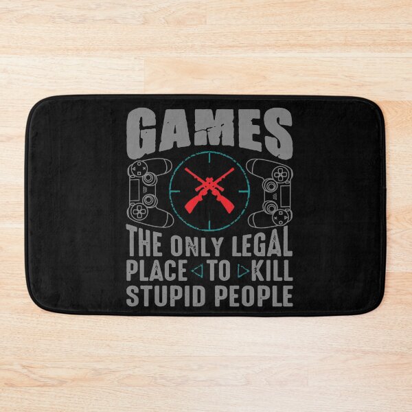Item preview, Gamer Slogan Quote - Games the Only Legal Place To Kill Stupid People with Crosshairs & Gamepads Controllers Grey designed and sold by WearWolfDesigns.