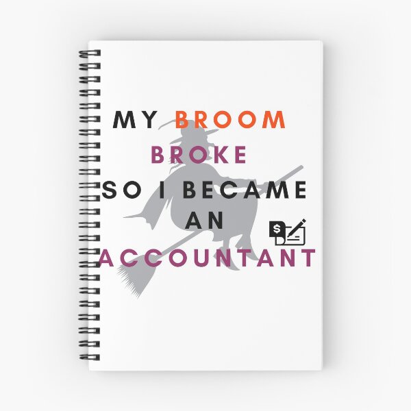 Item preview, My broom broke so I became an accountant designed and sold by If-Art.