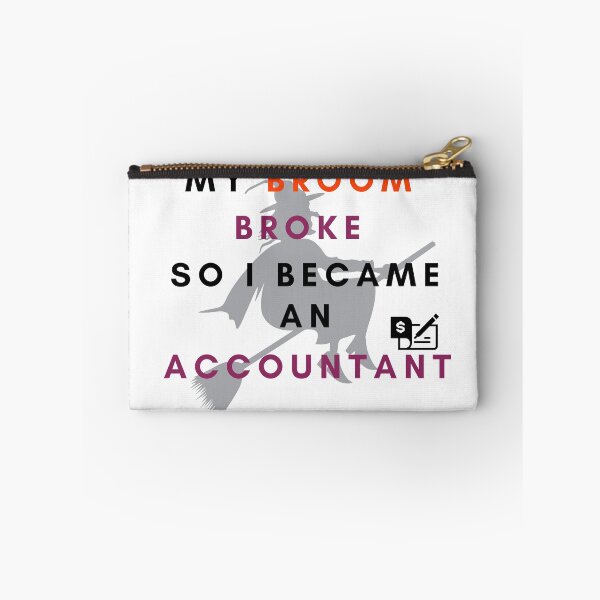 Item preview, My broom broke so I became an accountant designed and sold by If-Art.