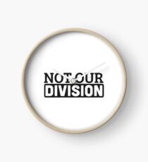 Not Our Division Clock