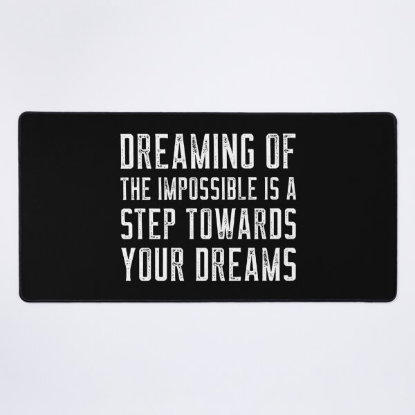 Item preview, Dream The Impossible designed and sold by YOYOCollection.