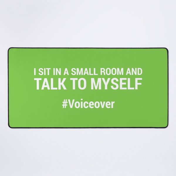 Item preview, I sit in a small room and talk to myself #voiceover - NEON GREEN designed and sold by mrshelenbee.