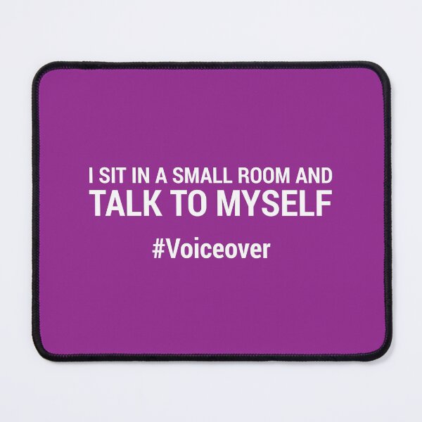 Item preview, I sit in a small room and talk to myself #voiceover designed and sold by mrshelenbee.