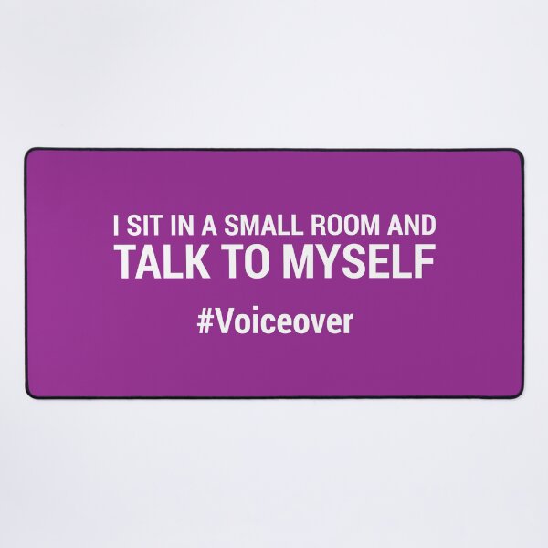 Item preview, I sit in a small room and talk to myself #voiceover designed and sold by mrshelenbee.