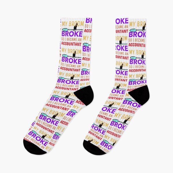 Item preview, My Broom Broke so I Became an Accountant designed and sold by crazydotdesigns.