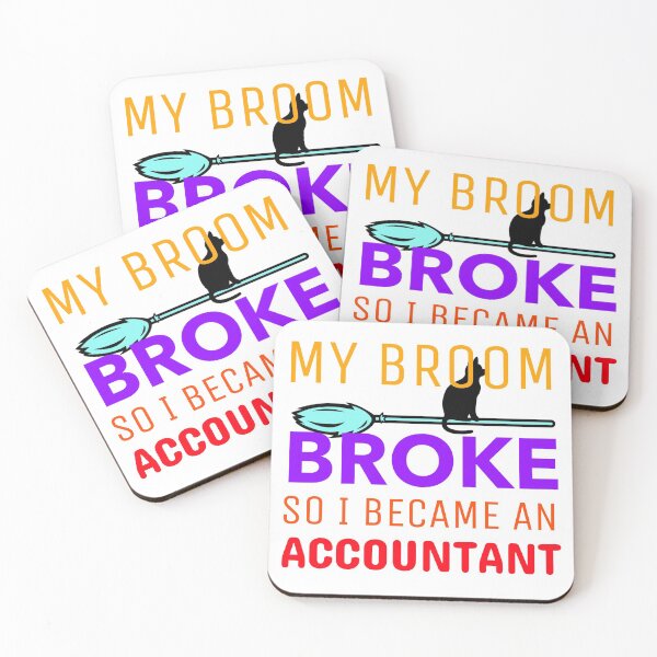 Item preview, My Broom Broke so I Became an Accountant designed and sold by crazydotdesigns.