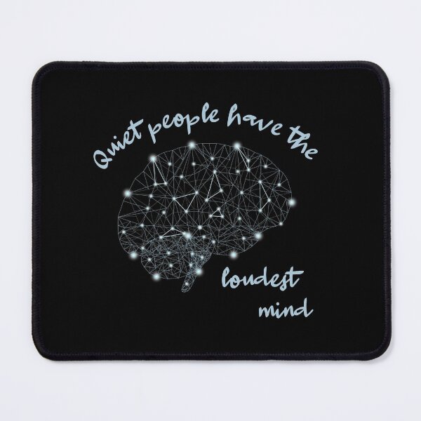 Item preview, Blue and Black Quiet People Have The Loudest Mind designed and sold by GraffiTimi.