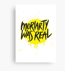 Moriarty Was Real. Canvas Print