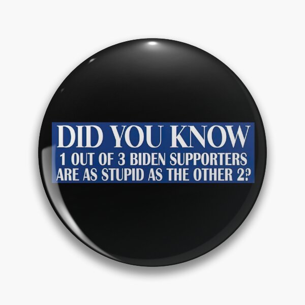 Item preview, Did You Know 1 Out Of 3 Biden Supporters Are As Stupid As The Other 2 designed and sold by WoleArt.