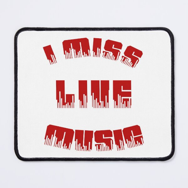 Item preview, I MISS LIVE MUSIC designed and sold by diaza.