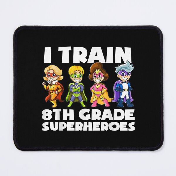 Item preview, Super Hero Teacher Apparel I Train 8th Grade Superheroes designed and sold by bessiey23.