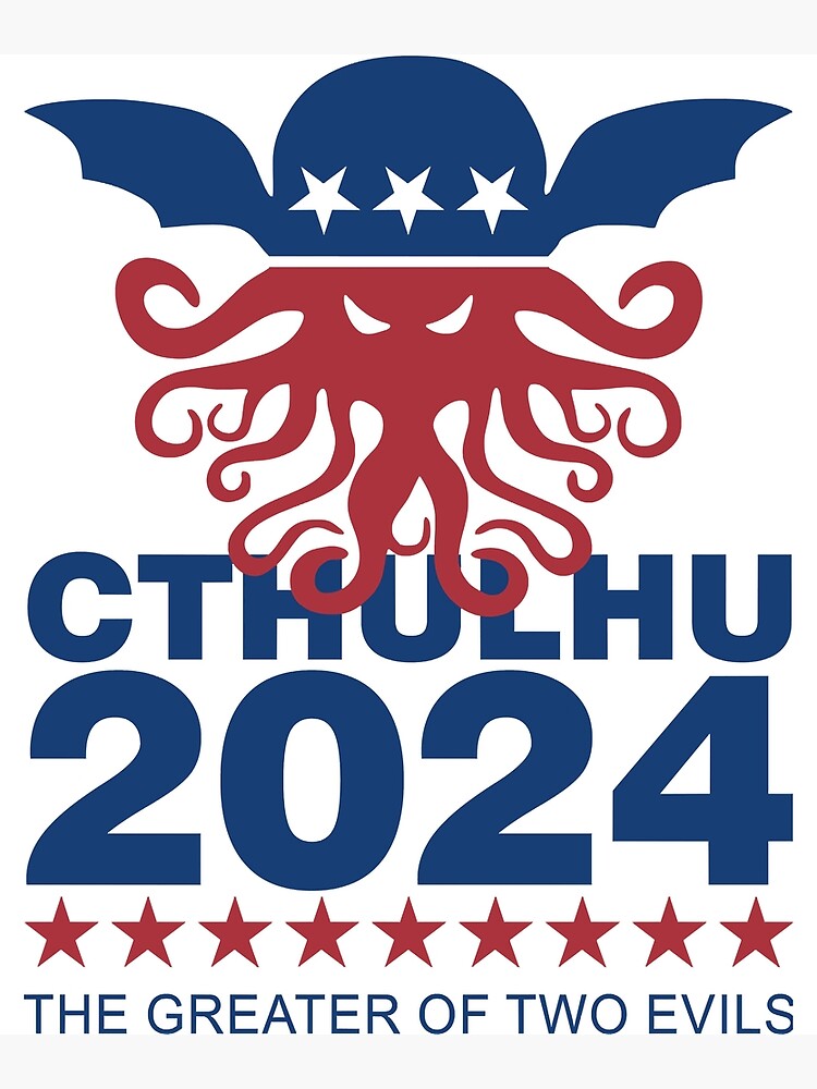 "Vote Cthulhu 2024 Essential" Poster by millardmohra Redbubble