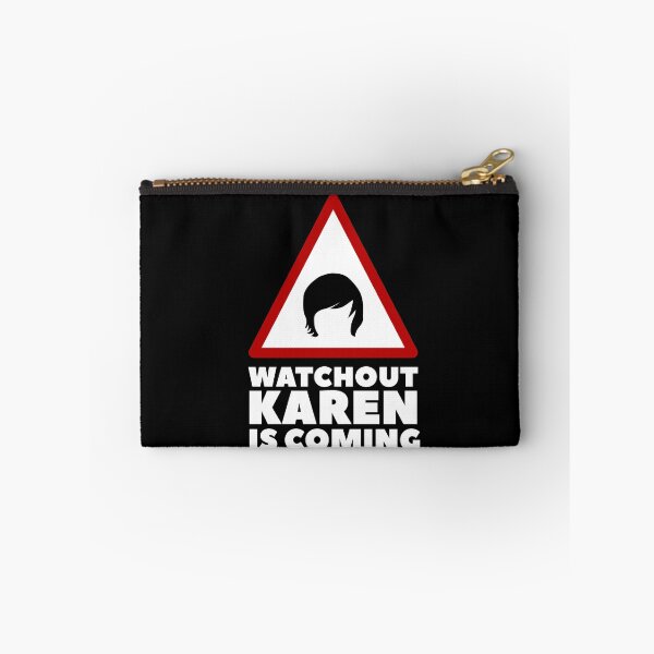 Item preview, Watchout Karen Is Coming designed and sold by Urosek.