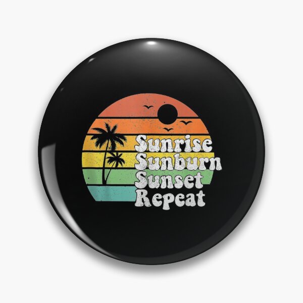 Item preview, Sunrise Sunburn Sunset Repeat Vacation Summer designed and sold by paudels.