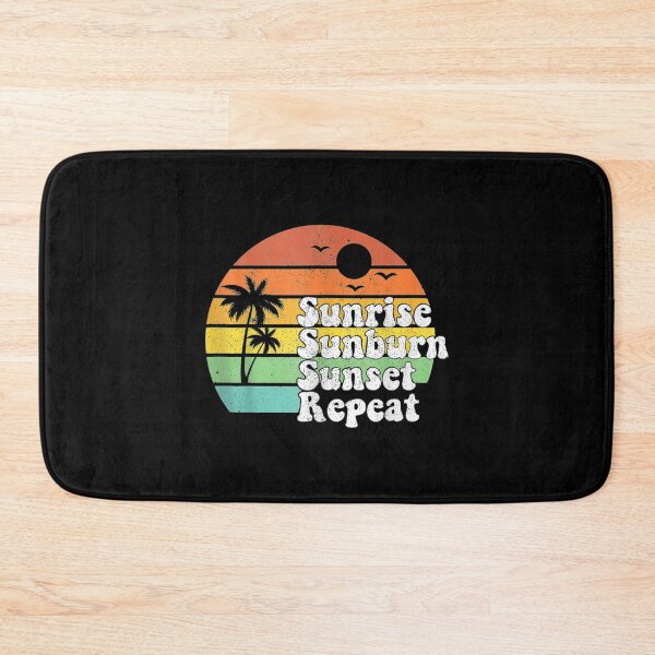 Item preview, Sunrise Sunburn Sunset Repeat Vacation Summer designed and sold by paudels.