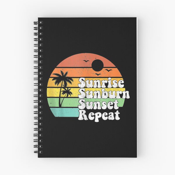 Item preview, Sunrise Sunburn Sunset Repeat Vacation Summer designed and sold by paudels.