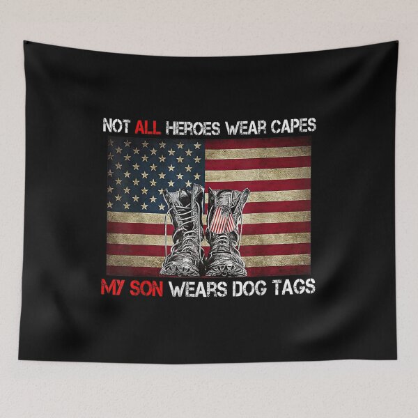 Item preview, Not All Heroes Wear Capes My Son Wears Dog Tags designed and sold by paudels.