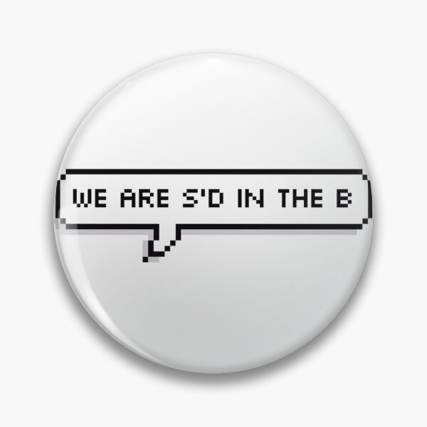 Item preview, We are S'd in the B, Quote Bubble designed and sold by Elliepearson.