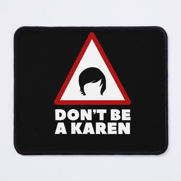 Item preview, Don`t Be A Karen designed and sold by Urosek.