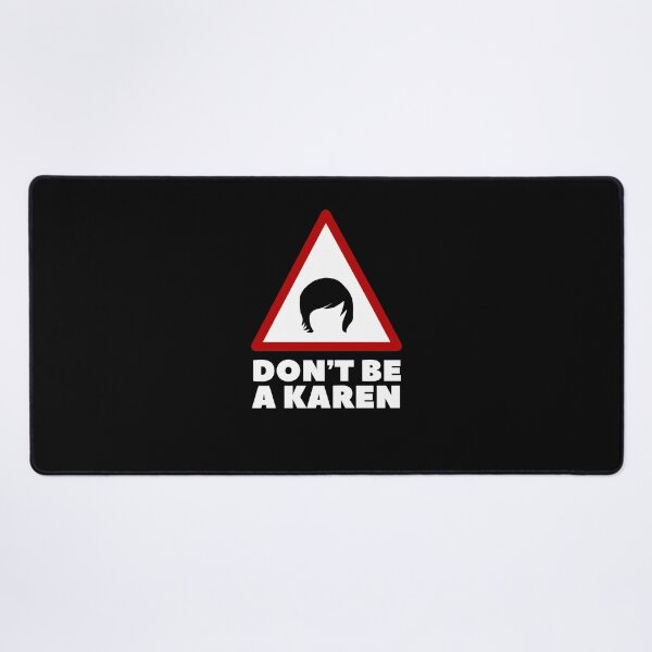 Item preview, Don`t Be A Karen designed and sold by Urosek.