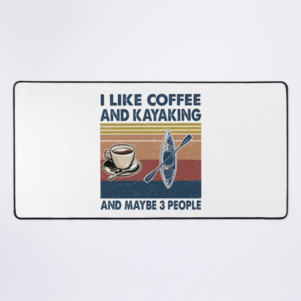 Item preview, I like coffee and Kayaking and maybe 3 people designed and sold by tuyetnhung98.