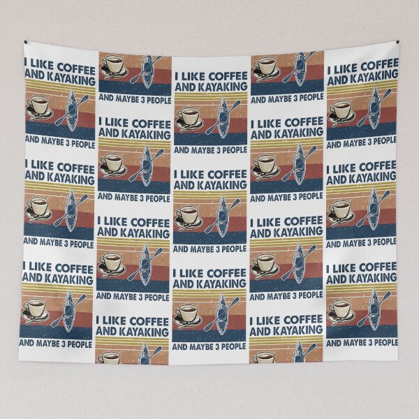 Item preview, I like coffee and Kayaking and maybe 3 people designed and sold by tuyetnhung98.
