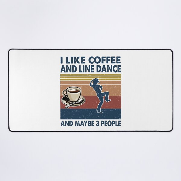 Item preview, I like coffee and Line dance and maybe 3 people designed and sold by tuyetnhung98.