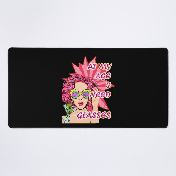 Item preview, At my age I need glasses designed and sold by NyengRepublic.