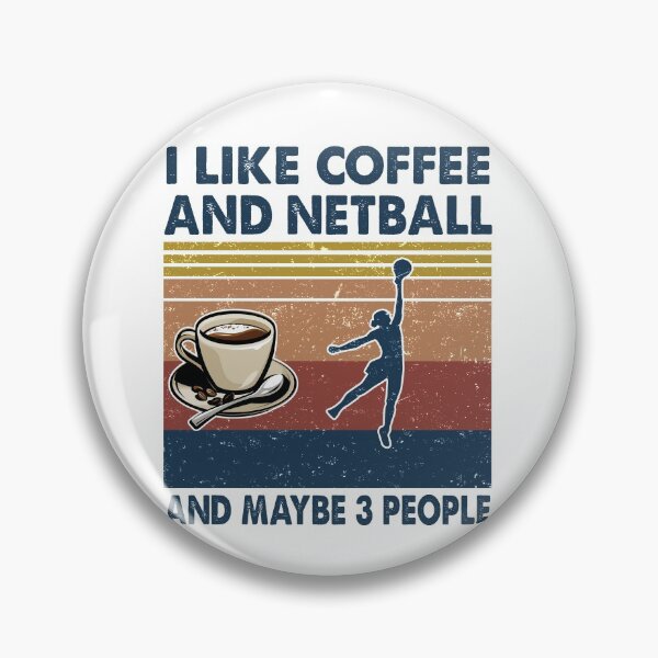 Artikelvorschau, Ich mag Kaffee und Netball und vielleicht 3 Leute entworfen und verkauft von tuyetnhung98.